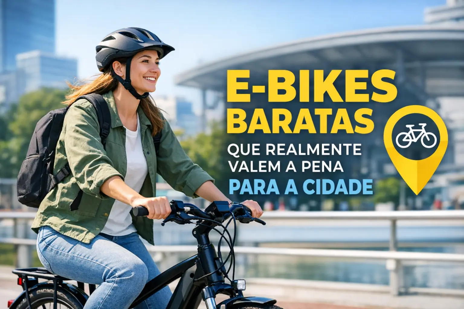 Mulher sorridente em e-bike econômica na cidade, texto E-BIKES BARATAS QUE VALEM A PENA