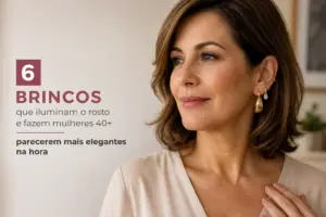 6 brincos que iluminam o rosto e fazem mulheres 40+ parecerem mais elegantes na hora