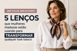 Nem colar, nem echarpe: 5 lenços que mulheres maduras estão usando para transformar qualquer look básico